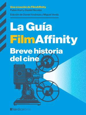 cover image of La Guía FilmAffinity: Breve historia del cine